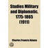 Studies Military And Diplomatic, 1775-1865 (1911)