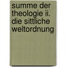 Summe Der Theologie Ii. Die Sittliche Weltordnung door Thomas von Aquin