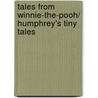 Tales From Winnie-The-Pooh/ Humphrey's Tiny Tales by Betty G. Birney