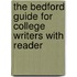 The Bedford Guide for College Writers With Reader