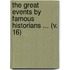 The Great Events By Famous Historians ... (V. 16)