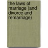 The Laws of Marriage (and Divorce and Remarriage) door Clerry Jon