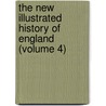 The New Illustrated History Of England (Volume 4) door Oscar Browning