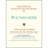 The Official Patient's Sourcebook On Polymyositis door Icon Health Publications