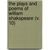 The Plays And Poems Of William Shakspeare (V. 10) door Shakespeare William Shakespeare