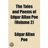 The Tales And Poems Of Edgar Allan Poe (Volume 2) door Edgar Allan Poe