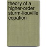 Theory Of A Higher-Order Sturm-Liouville Equation door Vladimir Maz'ya