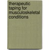 Therapeutic Taping For Musculoskeletal Conditions door Mark Brown