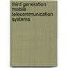 Third Generation Mobile Telecommunication Systems door Peter Stavroulakis