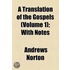 Translation Of The Gospels (Volume 1); With Notes