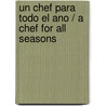 Un chef para todo el ano / A Chef for All Seasons door Gordon Ramsay