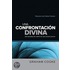 Una confrontacion divina / A Divine Confrontation