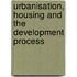 Urbanisation, Housing And The Development Process