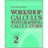 Workshop Calculus with Graphing Calculators Vol 2