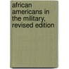 African Americans in the Military, Revised Edition door Catherine Reef