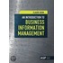 An Introduction To Business Information Management