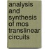 Analysis And Synthesis Of Mos Translinear Circuits