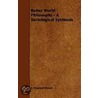 Better World Philosophy - A Sociological Synthesis door John Howard Moore