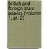 British And Foreign State Papers (volume 1, Pt. 2)