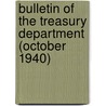 Bulletin of the Treasury Department (October 1940) door United States. Dept. of the Treasury