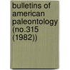 Bulletins of American Paleontology (No.315 (1982)) by Paleontological Research Institution