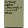 Campaign Against Tuberculosis in the United States door National Association Tuberculosis
