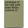 Catalogue of the New York State Library (Volume 2) door New York State Library