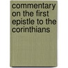 Commentary On The First Epistle To The Corinthians door Thomas Charles Edwards