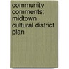 Community Comments; Midtown Cultural District Plan door Boston Redevelopment Authority