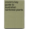 Cronin's Key Guide to Australian Rainforest Plants door Leonard Cronin