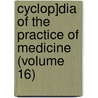 Cyclop]dia of the Practice of Medicine (Volume 16) by Hugo Ziemssen
