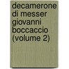 Decamerone Di Messer Giovanni Boccaccio (Volume 2) door Professor Giovanni Boccaccio