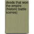 Deeds That Won The Empire (Historic Battle Scenes)