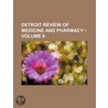 Detroit Review of Medicine and Pharmacy (Volume 6) door General Books