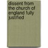 Dissent From The Church Of England Fully Justified