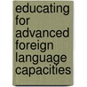 Educating For Advanced Foreign Language Capacities by Heather Weger-Guntharp