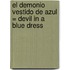 El Demonio Vestido de Azul = Devil in a Blue Dress