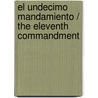 El undecimo mandamiento / The Eleventh Commandment door Jeffrey Archer
