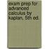 Exam Prep For Advanced Calculus By Kaplan, 5th Ed.