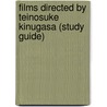Films Directed by Teinosuke Kinugasa (Study Guide) door Not Available