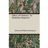 Gilbert, of Colchester - An Elizabethan Magnetizer door Silvanus Phillips Thompson