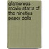 Glamorous Movie Starts Of The Nineties Paper Dolls