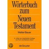 Griechisch - Deutsches Worterbuch Zu Den Schriften by Walter Bauer