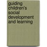 Guiding Children's Social Development And Learning door Marjorie Kostelnik