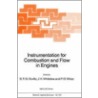 Instrumentation For Combustion And Flow In Engines by P.O. Witze