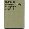 Journal de Physique Thorique Et Applique, Volume 3 door Physique Soci T. Fran ai