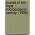 Journal of the Royal Microscopical Society. (1906)