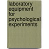 Laboratory Equipment For Psychological Experiments by Charles Hubbard Judd