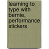 Learning to Type with Bernie, Performance Stickers by South-Western Thomson