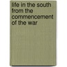 Life In The South From The Commencement Of The War door Catherine Cooper Hopley